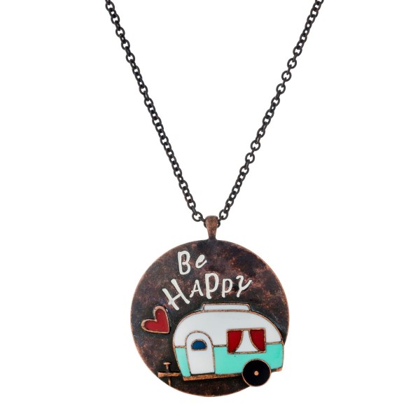 Wholesale rustic copper necklace circle pendant stamped Be Happy camper accent